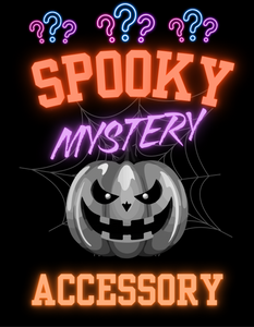 “Spooky Mystery” Accessory